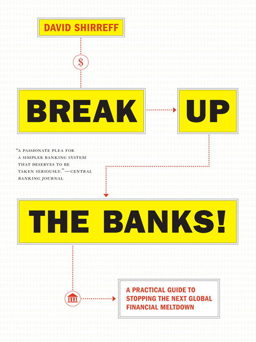 Title details for Break Up the Banks! by David Shirreff - Available